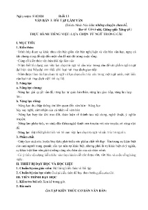 Giáo án Phụ đạo Ngữ văn 6 - Buổi 13: Văn bản 3 Bài tập làm văn. Thực hành Tiếng Việt Lựa chọn từ ngữ trong câu - Năm học 2023-2024