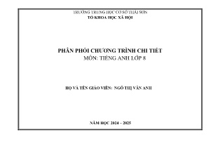 Phân phối chương trình chi tiết môn Tiếng Anh 8 - Năm học 2024-2025 - Ngô Thị Vân Anh
